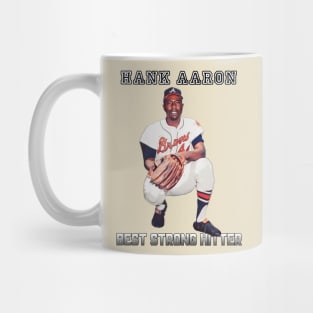 Hank Aaron Best strong Hitter 44 Mug